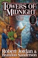 The Wheel of Time 13. Towers of Midnight - Jordan Robert, Sanderson Brandon