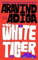 The White Tiger Adiga Aravind