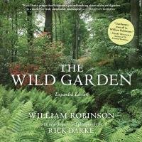The Wild Garden Darke Rick, Robinson William