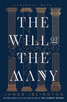 The Will of the Many Islington James
