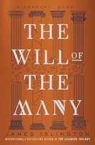 The Will of the Many. Volume 1 Islington James