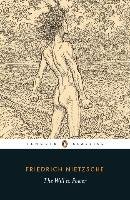 The Will to Power Nietzsche Fryderyk