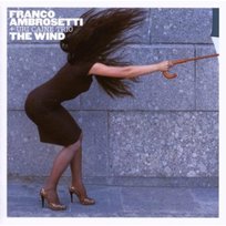 The Wind Caine Uri Trio, Ambrosetti Franco