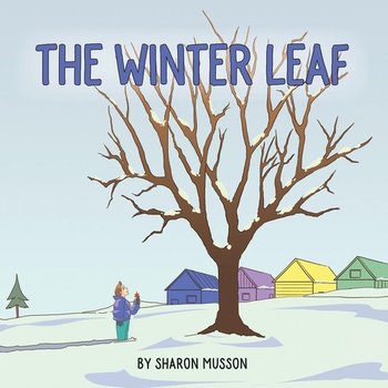 The Winter Leaf - Musson Sharon