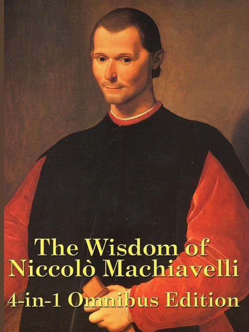 The Wisdom Of Niccolo Machiavelli - Machiavelli Niccolo | Książka W Empik