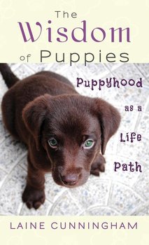 The Wisdom of Puppies - Cunningham Laine