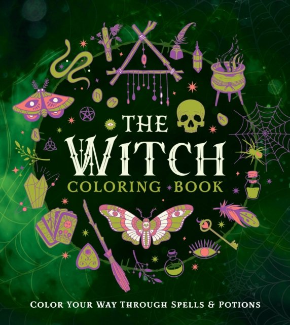 The Witch Coloring Book: Color Your Way Through Spells And Potions ...