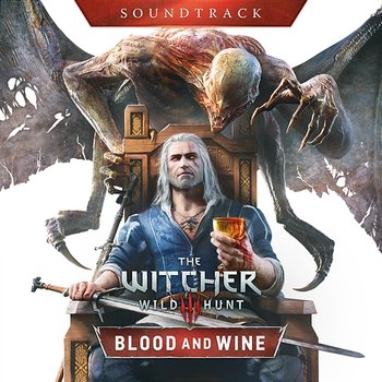 The Witcher 3: Wild Hunt - Blood and Wine - Marcin Przybyłowicz, Mikolai Stroinski, Piotr Musiał