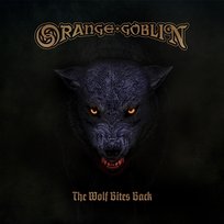 The Wolf Bites Back Orange Goblin