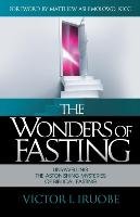 The Wonders of Fasting - Iruobe Victor I.