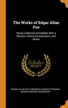 The Works of Edgar Allan Poe - Poe Edgar Allan