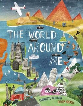The World Around Me - Guillain Charlotte