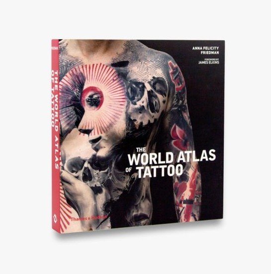 The World Atlas of Tattoo - Friedman Anna Felicity | Książka