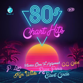 The World Of... 80's Chart Hits - Various Artists