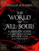 The World of All Souls Harkness Deborah