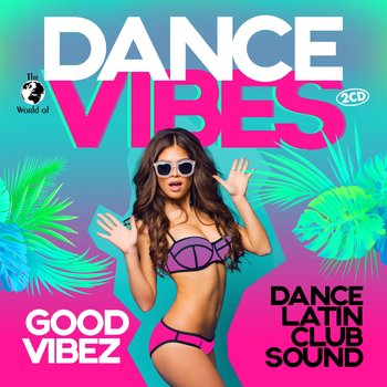 The World Of...Dance Vibes - Various Artists