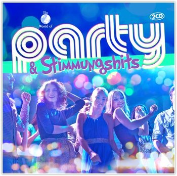 The World Of: Party & Stimmungshits - Various Artists