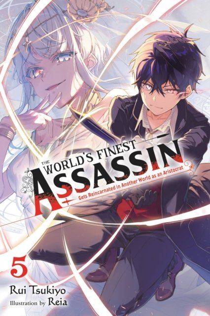 The Worlds Finest Assassin Gets Reincarnated In Another World As An Aristocrat Vol 5 Ln Rui 7539