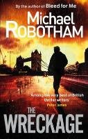 The Wreckage Robotham Michael