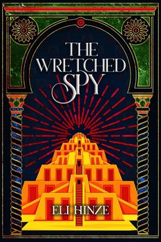 The Wretched Spy - Hinze Eli