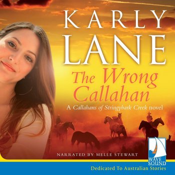 The Wrong Callahan - Karly Lane