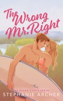 The Wrong Mr Right Stephanie Archer