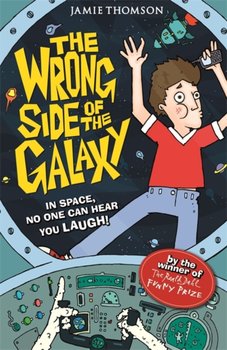 The Wrong Side of the Galaxy: Book 1 - Thomson Jamie