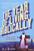 The Year of Living Biblically - Jacobs A. J.