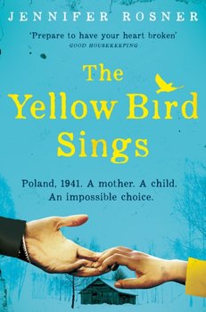 The Yellow Bird Sings - Rosner Jennifer