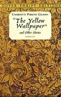 The Yellow Wallpaper - Charlotte Perkins Gillman