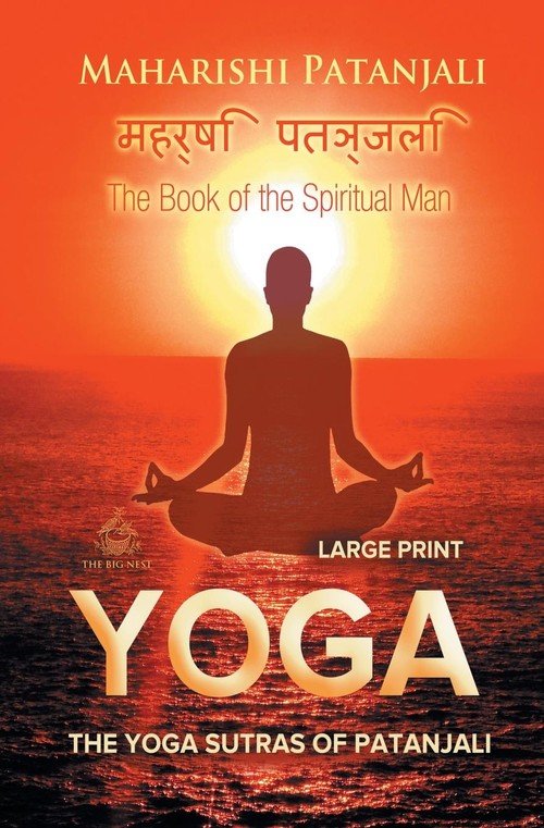 The Yoga Sutras Of Patanjali (Large Print) - Maharishi Patanjali ...