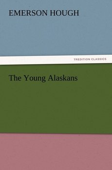 The Young Alaskans - Hough Emerson