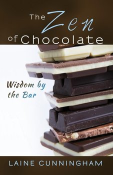 The Zen of Chocolate - Cunningham Laine