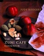 The Zuni Cafe Cookbook - Rodgers Judy