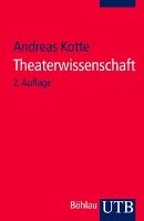 Theaterwissenschaft - Kotte Andreas