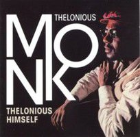 Thelonius Himself (Bonus Tracks) Monk Thelonious