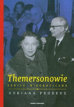 Themersonowie Szkice Biograficzne - Prodeus Adriana