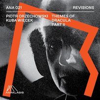Themes of Dracula - Part II Kuba Więcek, Piotr Orzechowski