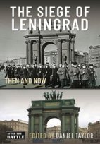 Then an Now, The Siege of Leningrad Daniel Taylor