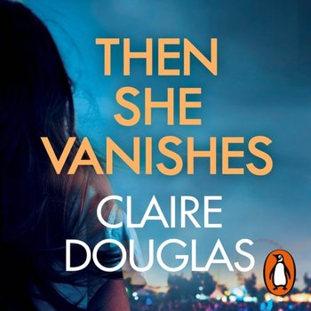 Then She Vanishes - Douglas Claire