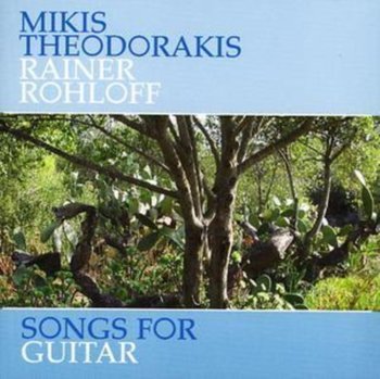 Theodorakis: Songs For Guitar - Rohloff Rainer