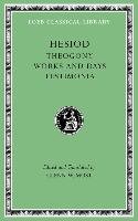 Theogony. Works and Days. Testimonia - Hesiod