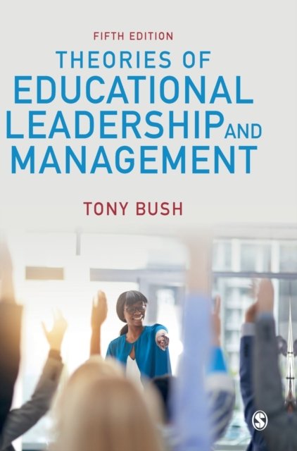 theories-of-educational-leadership-and-management-tony-bush-ksi-ka