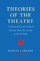 Theories of the Theatre - Carlson Marvin A.