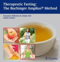 Therapeutic Fasting: The Buchinger Amplius Method - Wilhelmi Toledo Francoise, Hohler Hubert
