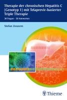 Therapie der chronischen Hepatitis C mit Telaprevir-basierter Triple Therapie - Zeuzem Stefan