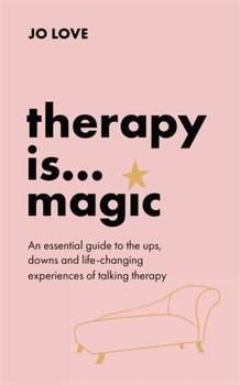 Therapy is... Magic - Jo Love