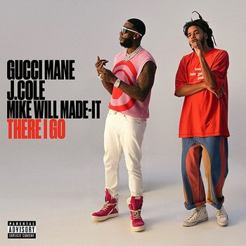 There I Go - Gucci Mane feat. J. Cole, Mike Will Made-It