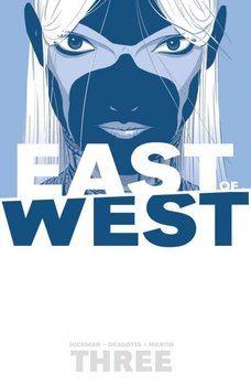 There Is No Us. East of West. Volume 3 - Hickman Jonathan, Dragotta Nick