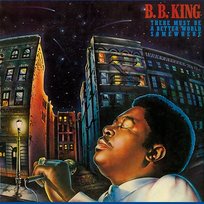 There Must Be A Better World Somewhere B.B. King